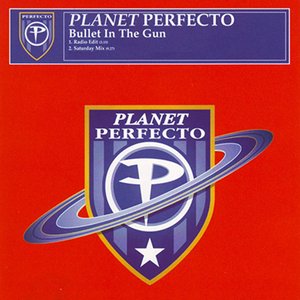 Cover PLANET PERFECTO - BULLET IN THE GUN